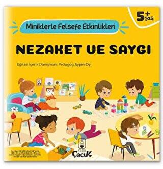 Nezaket Ve Saygı - Miniklerle Felsefe Etkinlikleri - 1