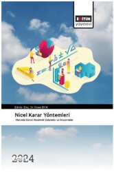 Nicel Karar Yöntemleri Alanında Güncel Akademik Çalışmalar ve Araştırmalar - 1