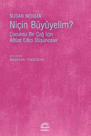 Niçin Büyümeliyim? - 1