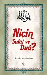 Niçin Salat ve Dua? - 1