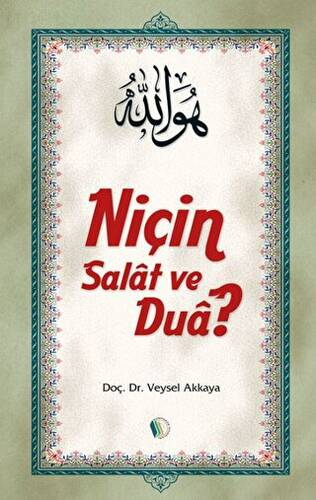 Niçin Salat ve Dua? - 1