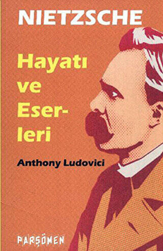 Nietzche - Hayatı ve Eserleri - 1