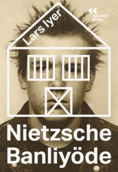 Nietzsche Banliyöde - Kolektif Kitap