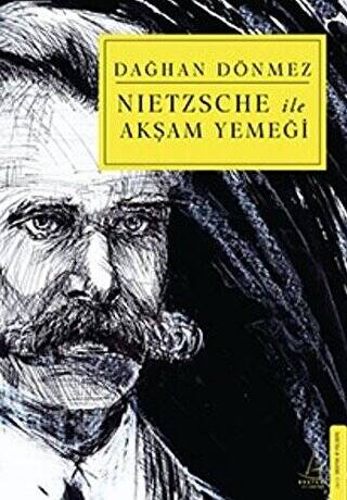 Nietzsche ile Akşam Yemeği - 1