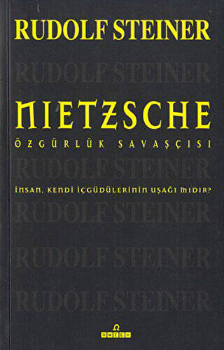 Nietzsche Özgürlük Savaşçısı - 1