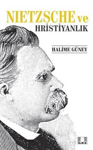 Nietzsche ve Hristiyanlık - 1