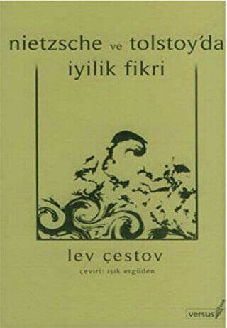Nietzsche ve Tolstoy’da İyilik Fikri - 1