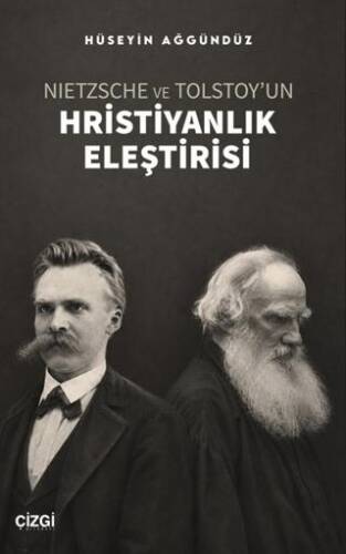 Nietzsche ve Tolstoy’un Hristiyanlık Eleştirisi - 1