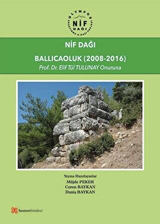 Nif Dağı: Ballıcaoluk 2008-2016 - 1