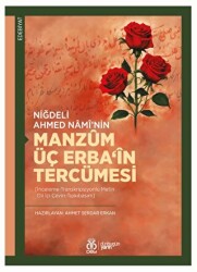 Niğdeli Ahmed Namî’nin Manzum Üç Erba‘in Tercümesi - 1