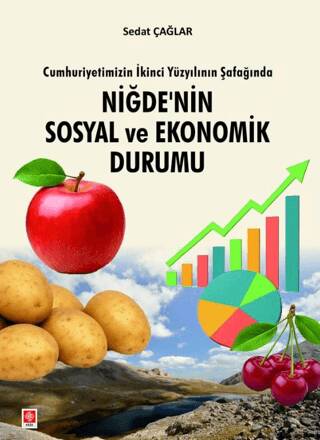 Niğde`nin Sosyal ve Ekonomik Durumu - 1