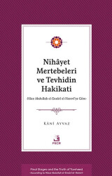 Nihayet Mertebeleri ve Tevhidin Hakikati - Hace Abdullah el-Ensarİ el- Herevi’ye Göre- - 1