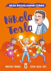 Nikola Tesla - Bilim İnsanlarının İzinde - 1