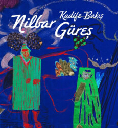 Nilbar Güreş: Kadife Bakış - 1