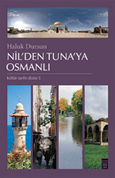 Nil’den Tuna’ya Osmanlı - 1
