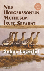 Nils Holgersson’un Muhteşem İsveç Seyahati - 1