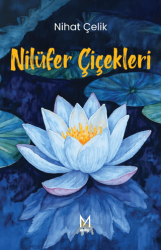 Nilüfer Çiçekleri - Manifest Yayınları