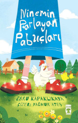 Ninemin Parlayan Pabuçları - Timaş Çocuk
