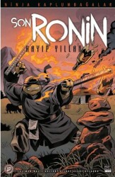 Ninja Kaplumbağalar - Son Ronin Kayıp Yıllar Sayı 3 - Marmara Çizgi