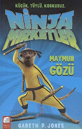 Ninja Mirketler - Maymun Gözü - 1
