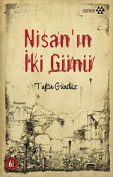 Nisan`ın İki Günü - 1