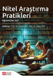 Nitel Araştırma Pratikleri Eğitimciler İçin - Pegem Akademi Yayıncılık