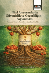 Nitel Araştırmalarda Güvenirlik ve Geçerliliğin Sağlanması: Kavramsal Çerçeve, Yöntemler ve Uygulama Örnekleri - Eğitim Yayınevi - Bilimsel Eserler