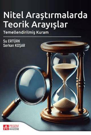 Nitel Araştırmalarda Teorik Arayışlar - 1