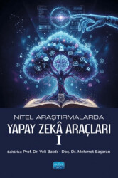 Nitel Araştırmalarda Yapay Zeka Araçları-I - Nobel Akademik Yayıncılık