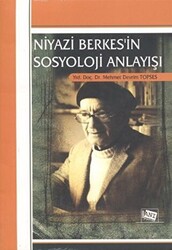 Niyazi Berkes’in Sosyoloji Anlayışı - 1