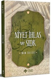 Niyet İhlas Ve Sıdk - 1