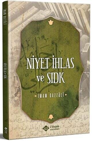 Niyet İhlas Ve Sıdk - 1