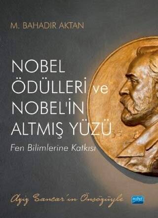 Nobel Ödülleri ve Nobel`in Altmış Yüzü - 1