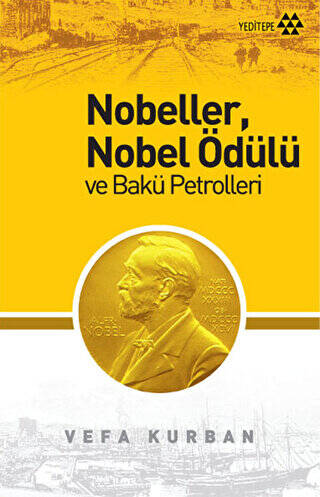 Nobeller, Nobel Ödülü ve Bakü Petrolleri - 1