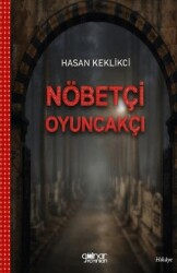 Nöbetçi Oyuncakçı - Gülnar Yayınları