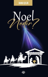 Noel Nedir? - Haberci Basın Yayın