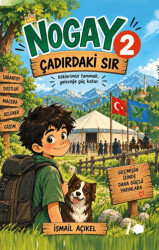 Nogay 2 – Çadırdaki Sır - Kalemşor Yayınları