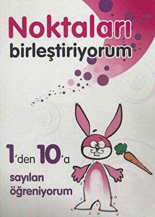 Noktaları Birleştiriyorum - 1`den 10`a Sayıları Öğreniyorum - 1