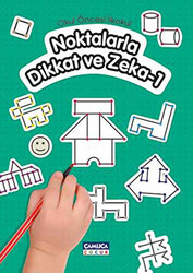 Noktalarla Dikkat ve Zeka - 1 - Çamlıca Çocuk Yayınları