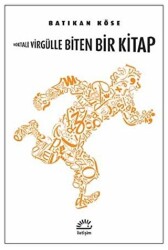 Noktalı Virgülle Biten Bir Kitap - 1