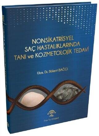 Nonsikatrisyel Saç Hastalıklarında Tanı ve Kozmetolojik Tedavi - 1