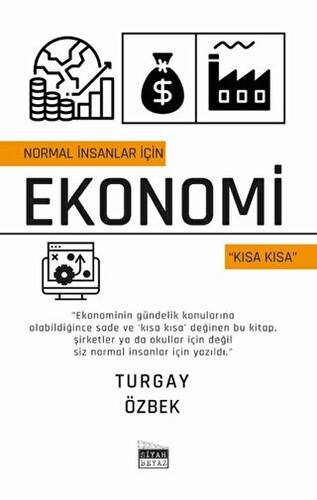 Normal İnsanlar İçin Ekonomi - Kısa Kısa - 1