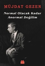 Normal Olacak Kadar Anormal Değilim - 1