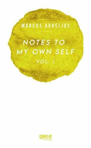 Notes To My Own Self Vol.1 - 1