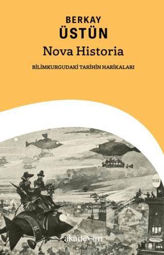Nova Historia: Bilimkurgudaki Tarihin Harikaları - 1