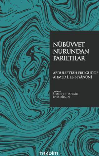 Nübüvvet Nurundan Parıltılar - 1