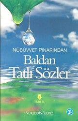 Nübüvvet Pınarından Baldan Tatlı Sözler - 1