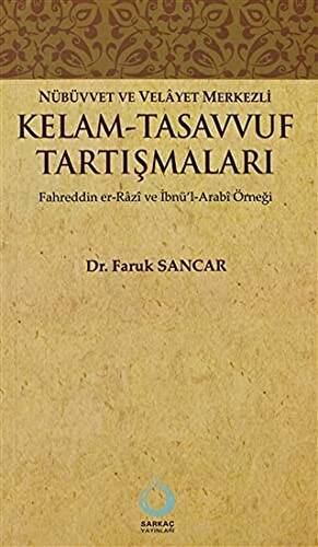 Nübüvvet ve Velayet Merkezli Kelam - Tasavvuf Tartışmaları - 1