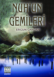 Nuh’un Gemileri - 1