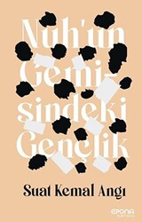 Nuh`un Gemisindeki Gençlik - 1